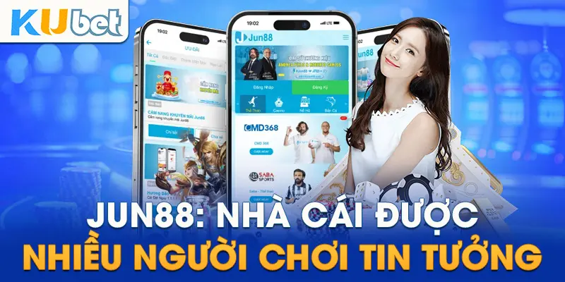 JUN88: Nhà cái được nhiều người chơi tin tưởng