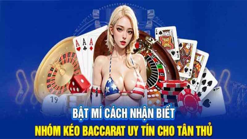 Nhận biết nhóm kéo baccarat tránh bị gian lận