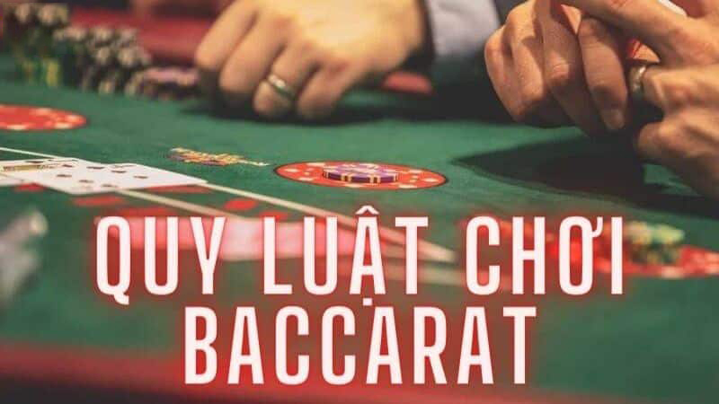 Định nghĩa chuẩn về quy luật baccarat