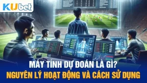 Máy Tính Dự Đoán Là Gì? Nguyên Lý Hoạt Động Và Cách Sử Dụng